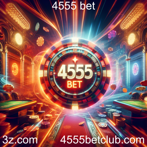 Melhores Promoções na 4555 Bet